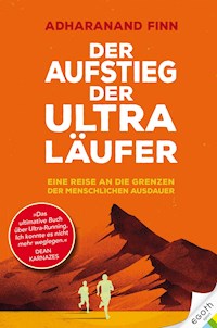 Der Aufstieg der Ultra-Läufer - ADHARANAND FINN - ebook