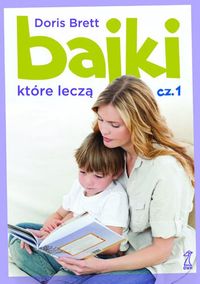 Bajki które leczą część 1 - Brett Doris - książka