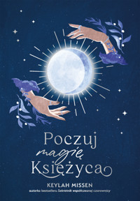 Poczuj magię Księżyca - Keylah Missen - ebook + książka