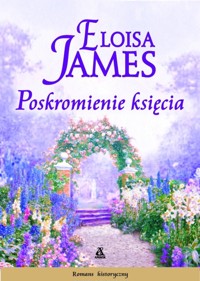 Poskromienie księcia - Eloisa James - książka