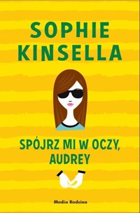 Spójrz mi w oczy Audrey - Sophie Kinsella - książka