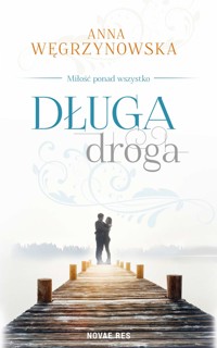 Długa droga - Anna Węgrzynowska - ebook + audiobook + książka