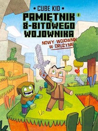 Minecraft Pamiętnik nooba wojownika. Nowy wojownik w drużynie. Tom 1 - Kid Cube - książka