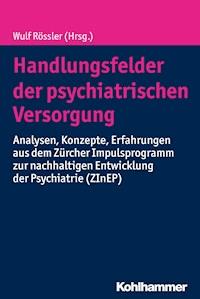 Handlungsfelder der psychiatrischen Versorgung -  - ebook