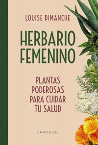 Herbario femenino - Louise Dimanche - ebook
