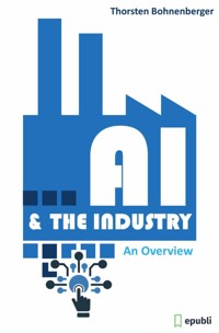 AI & The Industry - Thorsten Bohnenberger - ebook