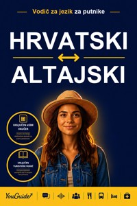 The Language Guide for Travelers - Croatian to Altai - YouGuide - ebook