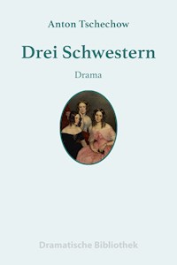 Drei Schwestern - Anton Tschechow - ebook