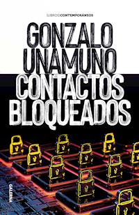 Contactos bloqueados - Gonzalo Unamuno - ebook