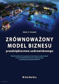 Zrównoważony model biznesu przedsiębiorstwa uzdrowiskowego - Szromek Adam R. - książka
