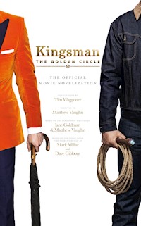 Kingsman: The Golden Circle - Tim Waggoner - ebook