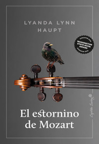 El estornino de Mozart - Lyanda Lynn Haupt - ebook