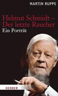 Helmut Schmidt - Der letzte Raucher - Martin Rupps - ebook