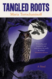 Tangled Roots - Maria Turtschaninoff - ebook