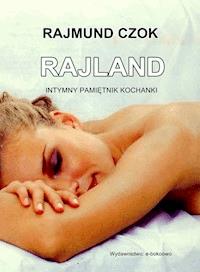 Rajland - Rajmund Czok - ebook