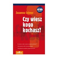 Czy wiesz kogo kochasz? - Celmer Zuzanna - książka
