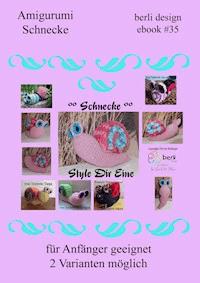 Schnecke - Style Dir Eine - berli design - ebook