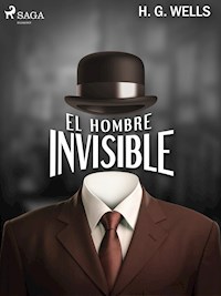 El hombre invisible - H G Wells - ebook