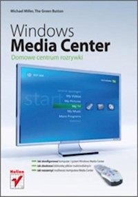 Windows Media Center - Miller Michael - książka