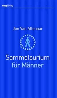 Sammelsurium für Männer - Jon Van Altenaar - ebook