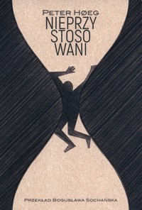 Nieprzystosowani - Hoeg Peter - książka