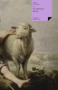 El colmenero divino - Tirso de Molina - ebook