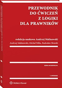 Przewodnik do ćwiczeń z logiki dla prawników - Brzeski Radosław, Malinowski Andrzej, Pełka Michał - książka