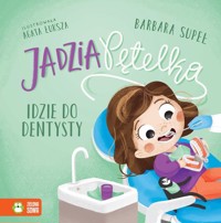 Jadzia Pętelka idzie do dentysty - Supeł Barbara - audiobook + książka
