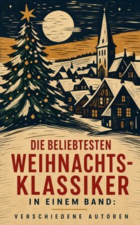 Die beliebtesten Weihnachtsklassiker in einem Band: - Dickens Charles - ebook