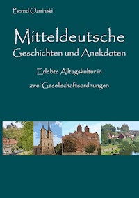 Mitteldeutsche Geschichten und Anekdoten - Bernd Ozminski - ebook