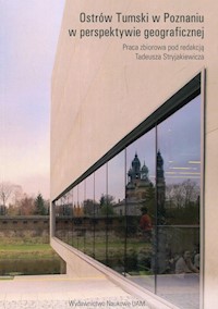 Ostrów Tumski w Poznaniu w perspektywie geograficznej -  - książka
