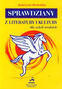 Sprawdziany z literatury i kultury dla szkół średnich - Bocheńska Katarzyna - książka