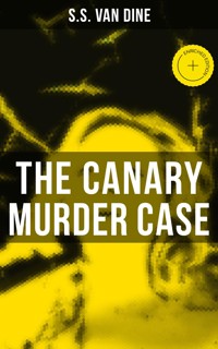 The Canary Murder Case - S. S. Van Dine - ebook