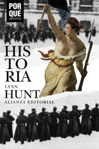 Historia: ¿Por qué importa? - Lynn Hunt - ebook