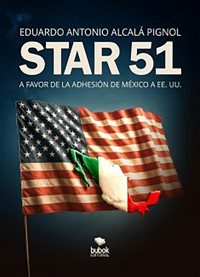 Star 51 - Eduardo Antonio Alcalá Pignol - ebook