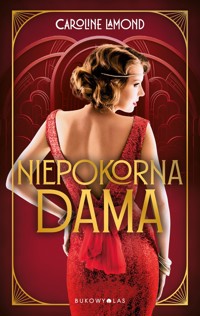 Niepokorna dama - Caroline Lamond - ebook + książka