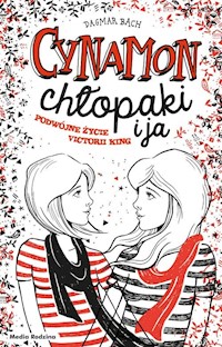 Cynamon, chłopaki i ja - Dagmar Bach - książka