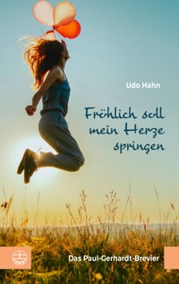 Fröhlich soll mein Herze springen - Udo Hahn - ebook