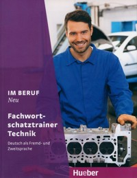 Im Beruf NEU Fachwortschatztrainer Technik - Kärchner-Ober Renate - książka