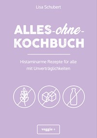 Alles-ohne-Kochbuch - Lisa Schubert - ebook