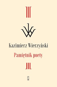 Pamiętnik poety - Kazimierz Wierzyński - ebook + książka