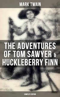 The Adventures of Tom Sawyer & Huckleberry Finn - Complete Edition - Mark Twain - ebook