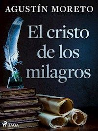 El cristo de los milagros - Agustín Moreto - ebook