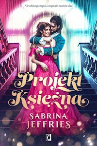 Projekt Księżna Dynastia książęca Tom 1 - Sabrina Jeffries - książka