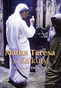 Matka Teresa z Kalkuty - Allegri Roberto - ebook
