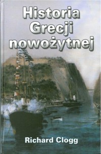 Historia Grecji nowożytnej - Richard Clogg - ebook
