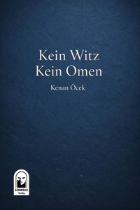 Kein Witz Kein Omen - Kenan Öcek - ebook
