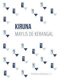 Kiruna - Maylis de Kerangal - ebook