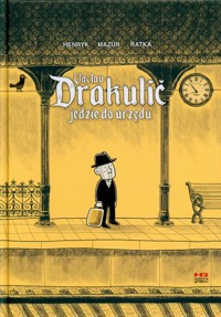 Vaclav Drakulič jedzie do urzędu - Henryk, Mazur Jan, Ratka Mikoł - książka