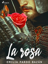 La rosa - Émilia Pardo Bazan - ebook